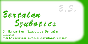 bertalan szubotics business card